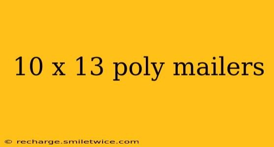 10 x 13 poly mailers