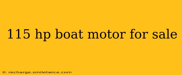 115 hp boat motor for sale