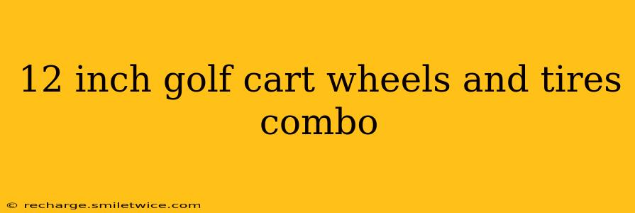 12 inch golf cart wheels and tires combo
