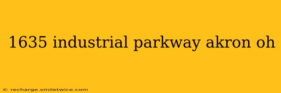 1635 industrial parkway akron oh