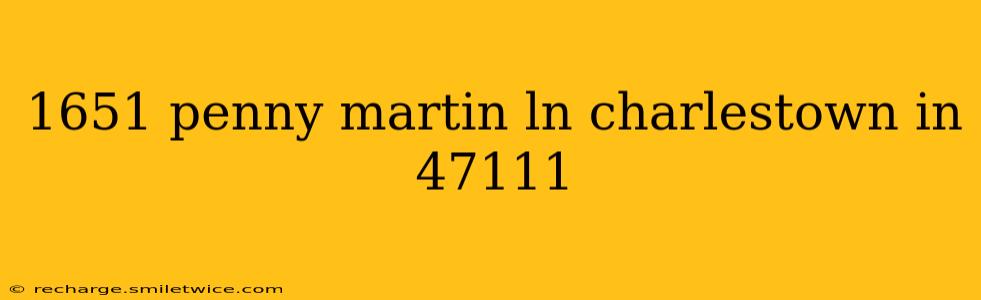 1651 penny martin ln charlestown in 47111