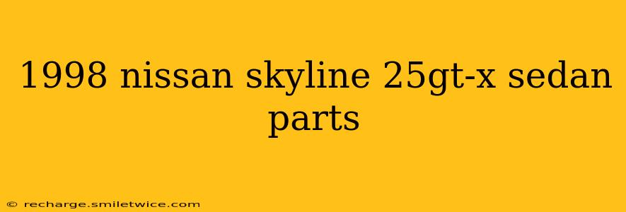 1998 nissan skyline 25gt-x sedan parts