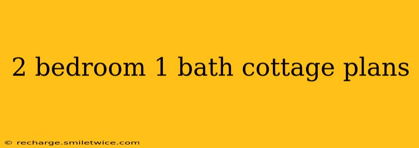 2 bedroom 1 bath cottage plans