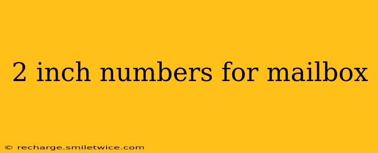 2 inch numbers for mailbox