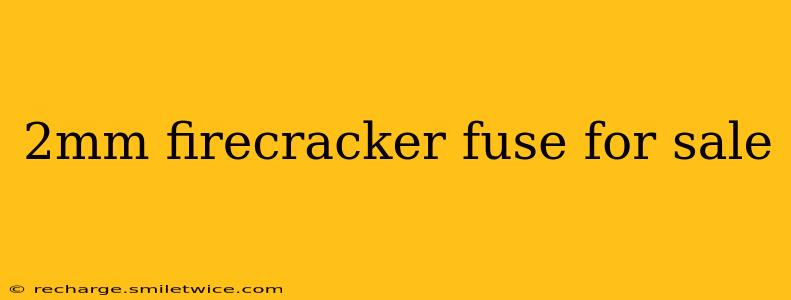2mm firecracker fuse for sale