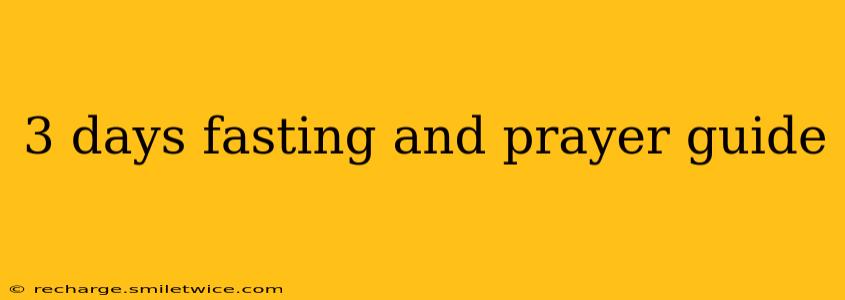 3 days fasting and prayer guide