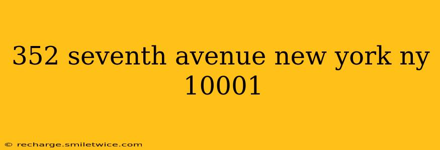 352 seventh avenue new york ny 10001