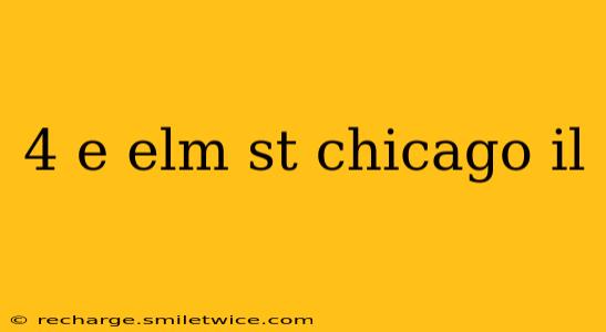 4 e elm st chicago il