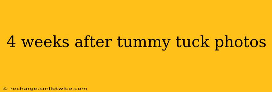 4 weeks after tummy tuck photos