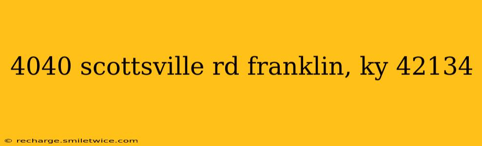 4040 scottsville rd franklin, ky 42134