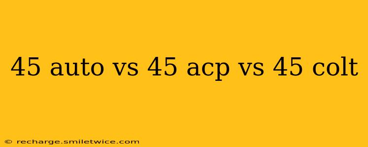 45 auto vs 45 acp vs 45 colt