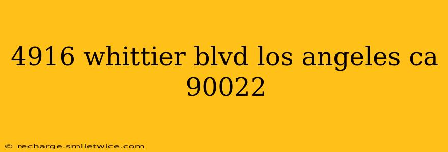 4916 whittier blvd los angeles ca 90022