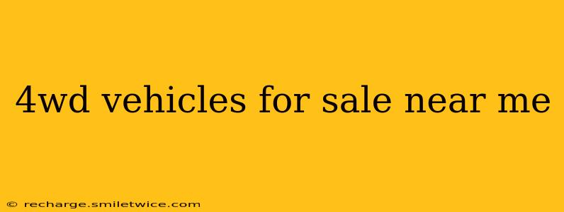 4wd vehicles for sale near me
