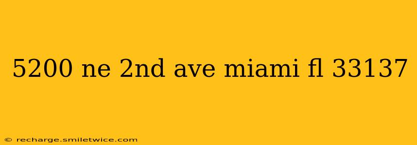 5200 ne 2nd ave miami fl 33137