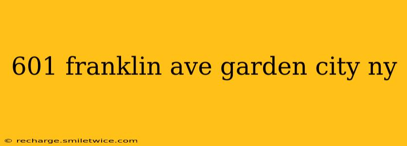 601 franklin ave garden city ny
