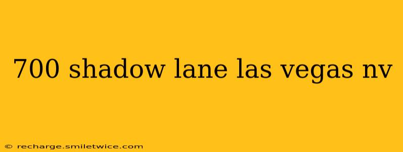 700 shadow lane las vegas nv
