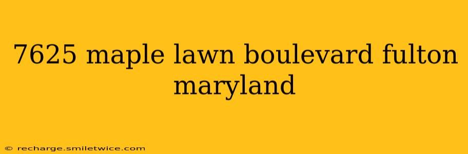 7625 maple lawn boulevard fulton maryland