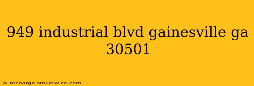 949 industrial blvd gainesville ga 30501