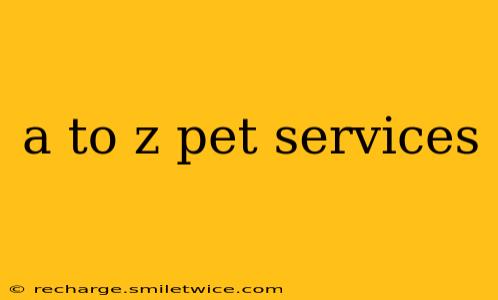a to z pet services