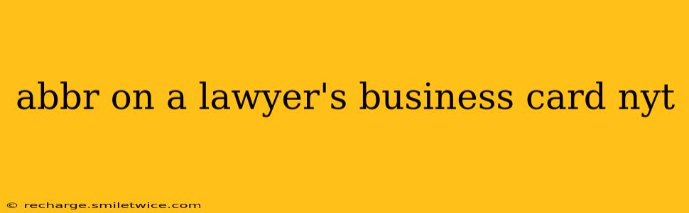 abbr on a lawyer's business card nyt