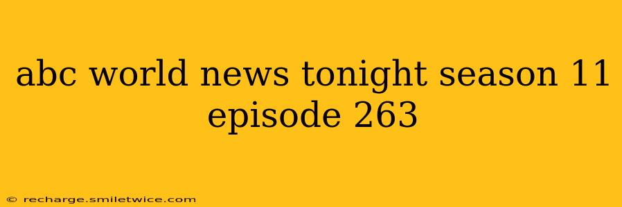 abc world news tonight season 11 episode 263