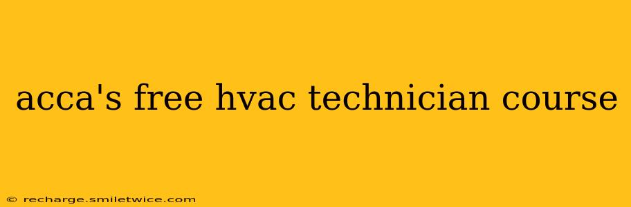 acca's free hvac technician course