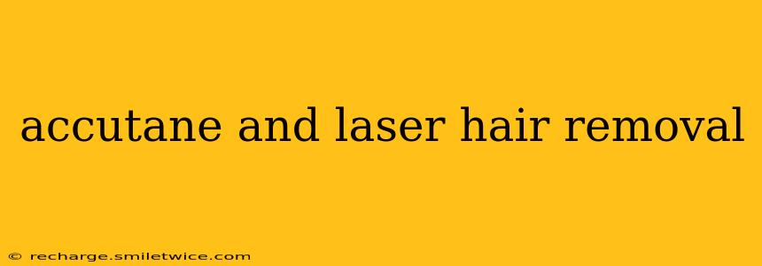 accutane and laser hair removal