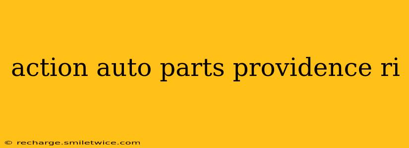 action auto parts providence ri