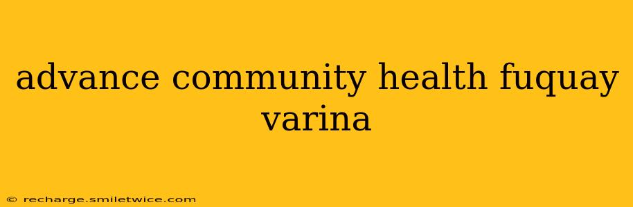 advance community health fuquay varina