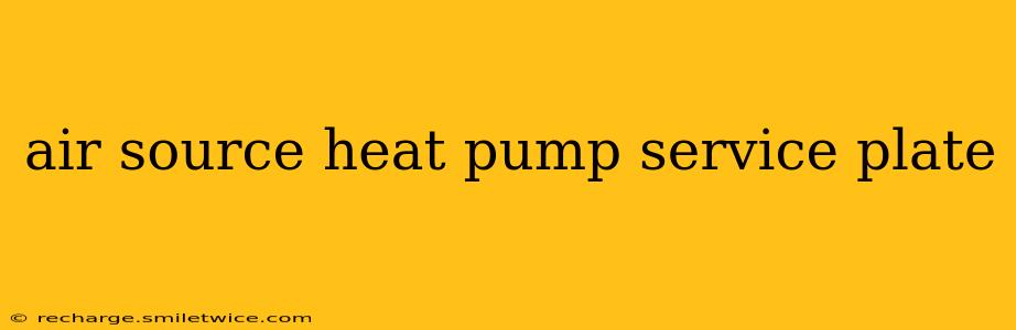 air source heat pump service plate