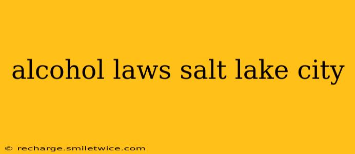 alcohol laws salt lake city