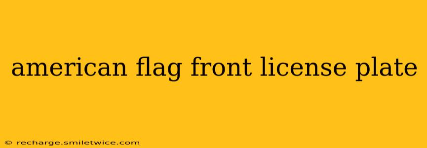 american flag front license plate