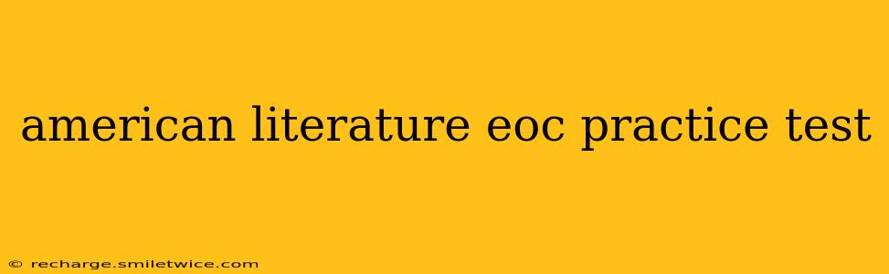 american literature eoc practice test