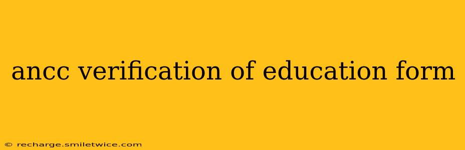ancc verification of education form