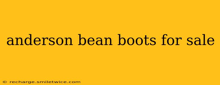 anderson bean boots for sale