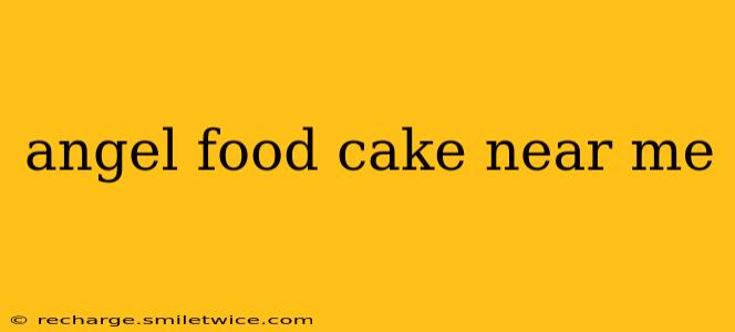 angel food cake near me