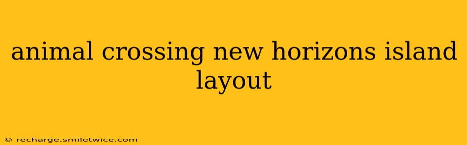 animal crossing new horizons island layout