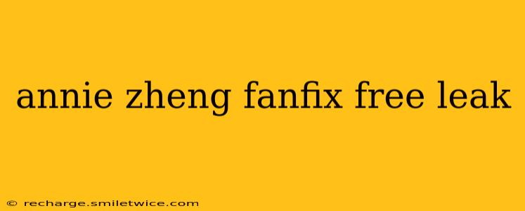 annie zheng fanfix free leak
