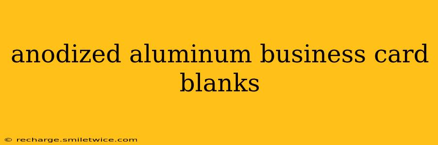anodized aluminum business card blanks
