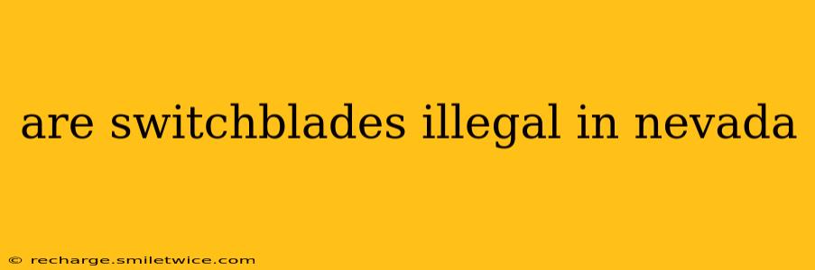 are switchblades illegal in nevada