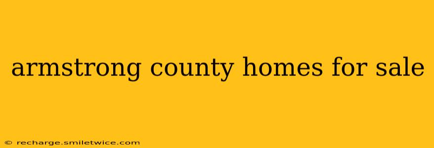 armstrong county homes for sale