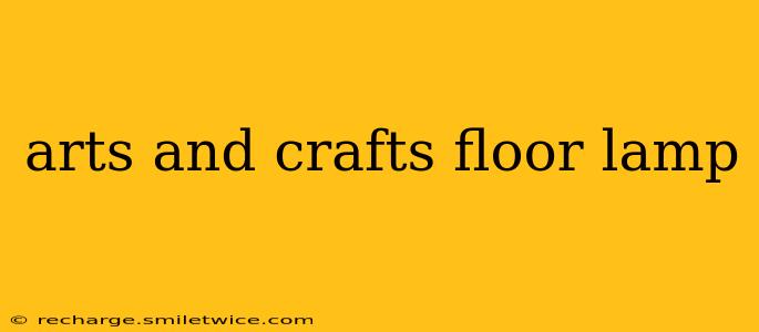 arts and crafts floor lamp