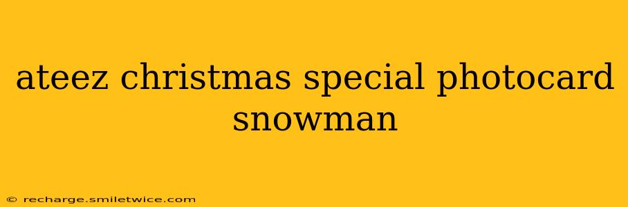 ateez christmas special photocard snowman