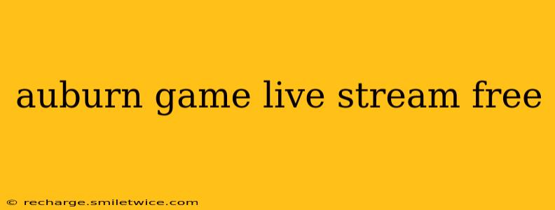 auburn game live stream free