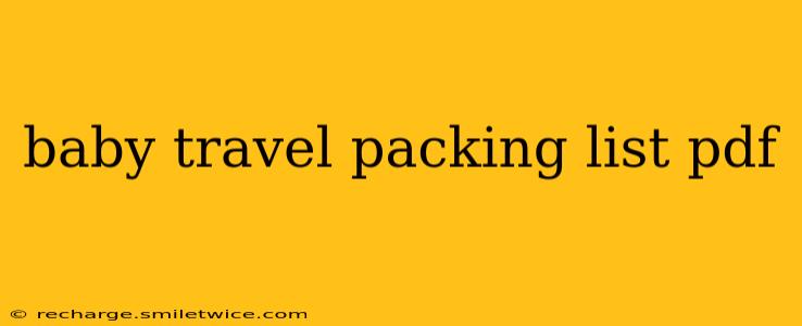 baby travel packing list pdf