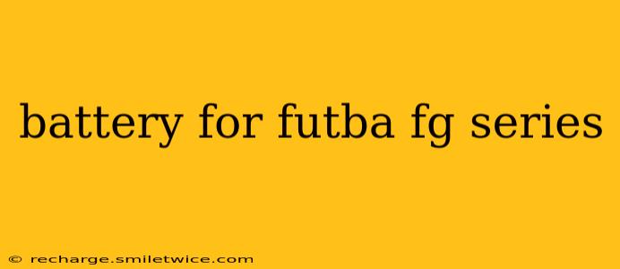 battery for futba fg series