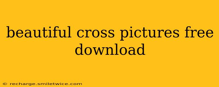 beautiful cross pictures free download