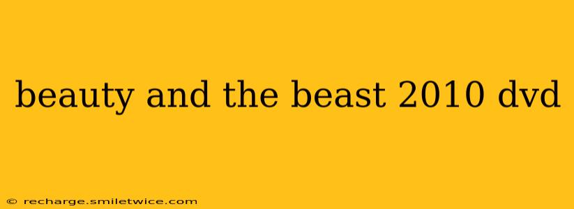 beauty and the beast 2010 dvd