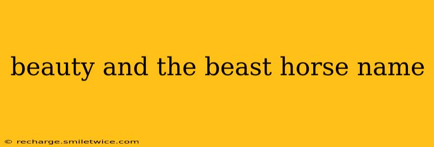 beauty and the beast horse name