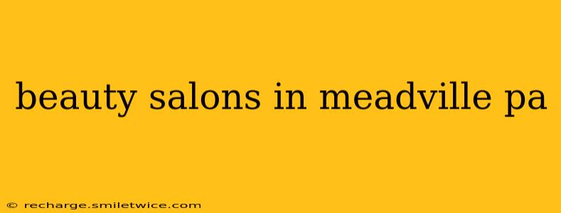 beauty salons in meadville pa